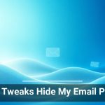 Apple Tweaks Hide My Email Privacy